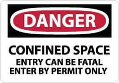 NMC - "Danger - Confined Space - Entry Can Be Fatal - Enter by Permit Only", 10" Long x 14" Wide, Pressure-Sensitive Vinyl Safety Sign - Rectangle, 0.004" Thick, Use for Accident Prevention - Eagle Tool & Supply