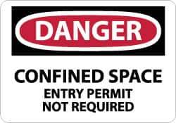 NMC - "Danger - Confined Space - Entry Permit Not Required", 7" Long x 10" Wide, Aluminum Safety Sign - Rectangle, 0.04" Thick, Use for Accident Prevention - Eagle Tool & Supply