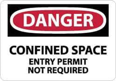 NMC - "Danger - Confined Space - Entry Permit Not Required", 7" Long x 10" Wide, Aluminum Safety Sign - Rectangle, 0.04" Thick, Use for Accident Prevention - Eagle Tool & Supply