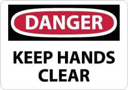 NMC - "Danger - Keep Hands Clear", 7" Long x 10" Wide, Aluminum Safety Sign - Rectangle, 0.04" Thick, Use for Accident Prevention - Eagle Tool & Supply