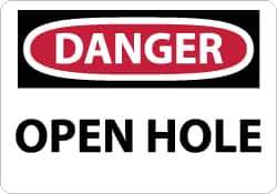 NMC - "Danger - Open Hole", 7" Long x 10" Wide, Aluminum Safety Sign - Rectangle, 0.04" Thick, Use for Accident Prevention - Eagle Tool & Supply