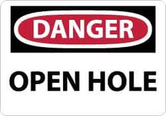 NMC - "Danger - Open Hole", 7" Long x 10" Wide, Aluminum Safety Sign - Rectangle, 0.04" Thick, Use for Accident Prevention - Eagle Tool & Supply