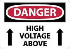 NMC - "Danger - High Voltage Above", 7" Long x 10" Wide, Aluminum Safety Sign - Rectangle, 0.04" Thick, Use for Accident Prevention - Eagle Tool & Supply