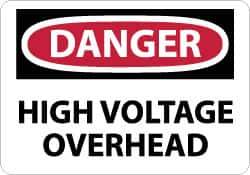 NMC - "Danger - High Voltage Overhead", 7" Long x 10" Wide, Aluminum Safety Sign - Rectangle, 0.04" Thick, Use for Accident Prevention - Eagle Tool & Supply