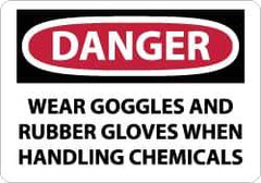 NMC - "Danger - Wear Goggles and Rubber Gloves When Handling Chemicals", 7" Long x 10" Wide, Aluminum Safety Sign - Rectangle, 0.04" Thick, Use for Accident Prevention - Eagle Tool & Supply