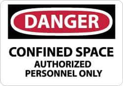 NMC - "Danger - Confined Space - Authorized Personnel Only", 10" Long x 14" Wide, Pressure-Sensitive Vinyl Safety Sign - Rectangle, 0.004" Thick, Use for Accident Prevention - Eagle Tool & Supply