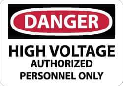 NMC - "Danger - High Voltage - Authorized Personnel Only", 7" Long x 10" Wide, Aluminum Safety Sign - Rectangle, 0.04" Thick, Use for Accident Prevention - Eagle Tool & Supply