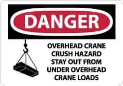 NMC - "Danger - Overhead Crane Crush Hazard - Stay Out From Under Overhead Crane Loads", 10" Long x 14" Wide, Aluminum Safety Sign - Rectangle, 0.04" Thick, Use for Accident Prevention - Eagle Tool & Supply