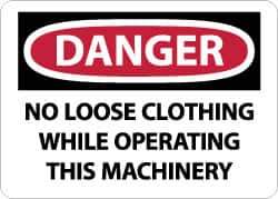 NMC - "Danger - No Loose Clothing While Operating This Machinery", 10" Long x 14" Wide, Aluminum Safety Sign - Rectangle, 0.04" Thick, Use for Accident Prevention - Eagle Tool & Supply