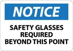 NMC - "Notice - Safety Glasses Required Beyond This Point", 7" Long x 10" Wide, Aluminum Safety Sign - Rectangle, 0.04" Thick, Use for Accident Prevention - Eagle Tool & Supply