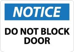 NMC - "Notice - Do Not Block Door", 7" Long x 10" Wide, Rigid Plastic Safety Sign - Rectangle, 0.05" Thick, Use for Accident Prevention - Eagle Tool & Supply