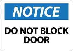 NMC - "Notice - Do Not Block Door", 7" Long x 10" Wide, Aluminum Safety Sign - Rectangle, 0.04" Thick, Use for Accident Prevention - Eagle Tool & Supply