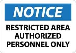 NMC - "Notice - Restricted Area - Authorized Personnel Only", 10" Long x 14" Wide, Pressure-Sensitive Vinyl Safety Sign - Rectangle, 0.004" Thick, Use for Security & Admittance - Eagle Tool & Supply