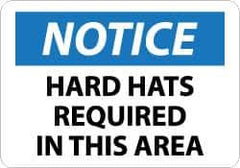 NMC - "Notice - Hard Hats Required in This Area", 10" Long x 14" Wide, Rigid Plastic Safety Sign - Rectangle, 0.05" Thick, Use for Accident Prevention - Eagle Tool & Supply