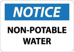 NMC - "Notice - Non-Potable Water", 10" Long x 14" Wide, Rigid Plastic Safety Sign - Rectangle, 0.05" Thick, Use for Security & Admittance - Eagle Tool & Supply