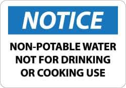 NMC - "Notice - Non-Potable Water - Not for Drinking or Cooking Use", 7" Long x 10" Wide, Aluminum Safety Sign - Rectangle, 0.04" Thick, Use for Security & Admittance - Eagle Tool & Supply