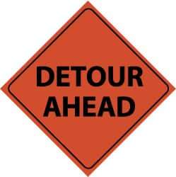 NMC - "Detour Ahead", 48" Wide x 48" High, Nylon Construction Roadway Signs - Black on Orange, Engineer Grade Reflectivity, Diamond, Sign Stand Mount - Eagle Tool & Supply
