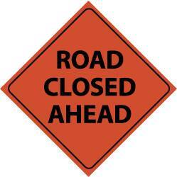 NMC - "Road Closed Ahead", 48" Wide x 48" High, Nylon Construction Roadway Signs - Black on Orange, Engineer Grade Reflectivity, Diamond, Sign Stand Mount - Eagle Tool & Supply