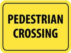NMC - "Pedestrian Crossing", 24" Wide x 18" High, Aluminum Pedestrian Crossing Signs - 0.08" Thick, Black on Yellow, High Intensity Reflectivity, Rectangle, Post Mount - Eagle Tool & Supply