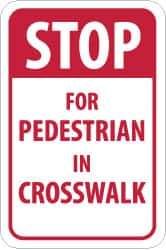NMC - "Stop for Pedestrian in Crosswalk", 12" Wide x 18" High, Aluminum Pedestrian Crossing Signs - 0.08" Thick, Red on White, High Intensity Reflectivity, Rectangle, Post Mount - Eagle Tool & Supply