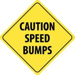 NMC - "Caution - Speed Bumps Ahead", 24" Wide x 24" High, Aluminum Traffic Control Signs - 0.08" Thick, Black on Yellow, High Intensity Reflectivity, Diamond, Post Mount - Eagle Tool & Supply