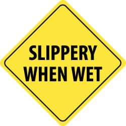 NMC - "Slippery When Wet", 24" Wide x 24" High, Aluminum Traffic Control Signs - 0.08" Thick, Black on Yellow, High Intensity Reflectivity, Diamond, Post Mount - Eagle Tool & Supply