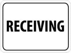 NMC - "Receiving", 24" Wide x 18" High, Aluminum Parking Lot Traffic Signs - 0.08" Thick, Black on White, Engineer Grade Reflectivity, Rectangle, Post Mount - Eagle Tool & Supply
