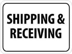 NMC - "Shipping & Receiving", 24" Wide x 18" High, Aluminum Parking Lot Traffic Signs - 0.08" Thick, Black on White, High Intensity Reflectivity, Rectangle, Post Mount - Eagle Tool & Supply