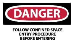 NMC - Accident Prevention Label, Header: DANGER - Legend: Danger - Follow Confined Space Entry Procedure Before Entering, English, Red, Black & White, 5" Long x 3" High, Sign Muscle Finish - Eagle Tool & Supply