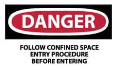 NMC - Accident Prevention Label, Header: DANGER - Legend: Danger - Follow Confined Space Entry Procedure Before Entering, English, Red, Black & White, 5" Long x 3" High, Sign Muscle Finish - Eagle Tool & Supply