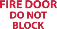 NMC - Fire Door - Do Not Block, Pressure Sensitive Vinyl Fire Sign - 5" Wide x 3" High - Eagle Tool & Supply