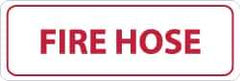 NMC - Fire Hose, Pressure Sensitive Vinyl Fire Sign - 12" Wide x 4" High - Eagle Tool & Supply