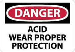NMC - "Danger - Acid Wear Proper Protection", 10" Long x 14" Wide, Rigid Plastic Safety Sign - Rectangle, 0.05" Thick, Use for Accident Prevention - Eagle Tool & Supply
