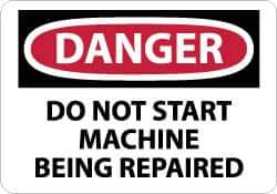 NMC - "Danger - Do Not Start Machine - Being Repaired", 10" Long x 14" Wide, Rigid Plastic Safety Sign - Rectangle, 0.05" Thick, Use for Accident Prevention - Eagle Tool & Supply