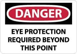 NMC - "Danger - Eye Protection Required Beyond This Point", 10" Long x 14" Wide, Rigid Plastic Safety Sign - Rectangle, 0.05" Thick, Use for Accident Prevention - Eagle Tool & Supply