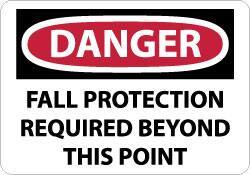 NMC - "Danger - Fall Protection Required Beyond This Point", 10" Long x 14" Wide, Rigid Plastic Safety Sign - Rectangle, 0.05" Thick, Use for Accident Prevention - Eagle Tool & Supply