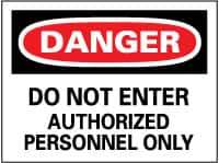 NMC - "Danger - Do Not Enter - Authorized Personnel Only", 7" Long x 10" Wide, Rigid Plastic Safety Sign - Rectangle, 0.05" Thick, Use for Security & Admittance - Eagle Tool & Supply