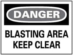 NMC - "Danger - Blasting Area - Keep Clear", 10" Long x 14" Wide, Rigid Plastic Safety Sign - Rectangle, 0.05" Thick, Use for Accident Prevention - Eagle Tool & Supply