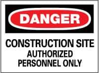NMC - "Danger - Construction Site - Authorized Personnel Only", 20" Long x 28" Wide, Rigid Plastic Safety Sign - Rectangle, 0.05" Thick, Use for Security & Admittance - Eagle Tool & Supply