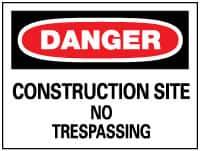 NMC - "Danger - Construction Site - No Trespassing", 14" Long x 20" Wide, Rigid Plastic Safety Sign - Rectangle, 0.05" Thick, Use for Security & Admittance - Eagle Tool & Supply
