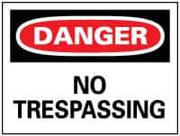 NMC - "Danger - No Trespassing", 7" Long x 10" Wide, Rigid Plastic Safety Sign - Rectangle, 0.05" Thick, Use for Security & Admittance - Eagle Tool & Supply