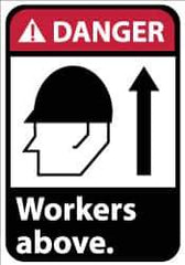 NMC - "Danger - Workers Above", 10" Long x 7" Wide, Pressure-Sensitive Vinyl Safety Sign - Rectangle, 0.004" Thick, Use for Accident Prevention - Eagle Tool & Supply