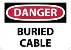 NMC - "Danger - Buried Cable", 10" Long x 14" Wide, Aluminum Safety Sign - Rectangle, 0.04" Thick, Use for Accident Prevention - Eagle Tool & Supply