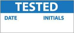 NMC - "Tested - Date ___ Initials ___", 1" Long x 2-1/4" Wide, Pressure-Sensitive Vinyl Safety Sign - Rectangle, 0.004" Thick, Use for Inspection, Testing & Accident Data - Eagle Tool & Supply