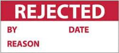 NMC - "Rejected - By ___ Date ___ Reason ___", 1" Long x 2-1/4" Wide, Pressure-Sensitive Vinyl Safety Sign - Rectangle, 0.004" Thick, Use for Inspection, Testing & Accident Data - Eagle Tool & Supply