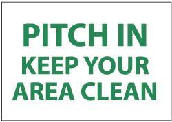NMC - "Pitch in - Keep Your Area Clean", 7" Long x 10" Wide, Pressure-Sensitive Vinyl Safety Sign - Rectangle, 0.004" Thick, Use for Restroom, Janitorial & Housekeeping - Eagle Tool & Supply