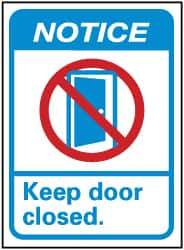 NMC - "Notice - Keep Door Closed", 14" Long x 10" Wide, Rigid Plastic Safety Sign - Rectangle, 0.05" Thick, Use for Security & Admittance - Eagle Tool & Supply