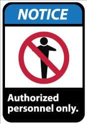 NMC - "Notice - Authorized Personnel Only", 14" Long x 10" Wide, Aluminum Safety Sign - Rectangle, 0.04" Thick, Use for Security & Admittance - Eagle Tool & Supply
