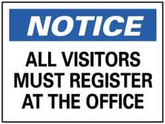 NMC - "Notice - All Visitors Must Register at the Office", 7" Long x 10" Wide, Pressure-Sensitive Vinyl Safety Sign - Rectangle, 0.004" Thick, Use for Security & Admittance - Eagle Tool & Supply