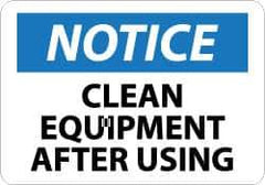 NMC - "Notice - Clean Equipment After Using", 10" Long x 14" Wide, Aluminum Safety Sign - Rectangle, 0.04" Thick, Use for Accident Prevention - Eagle Tool & Supply